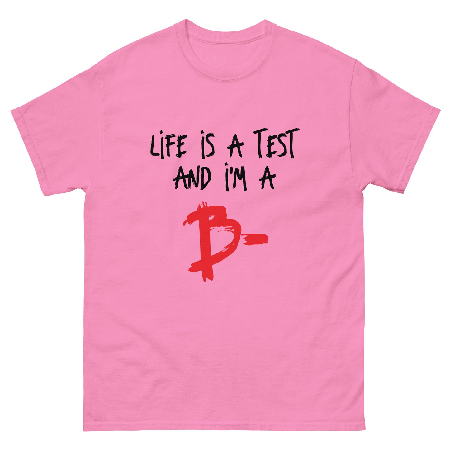 Life is a Test Unisex classic tee