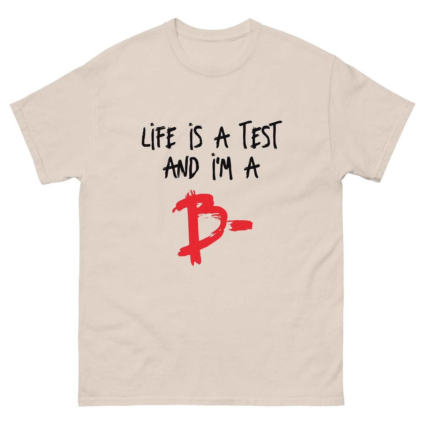 Life is a Test Unisex classic tee