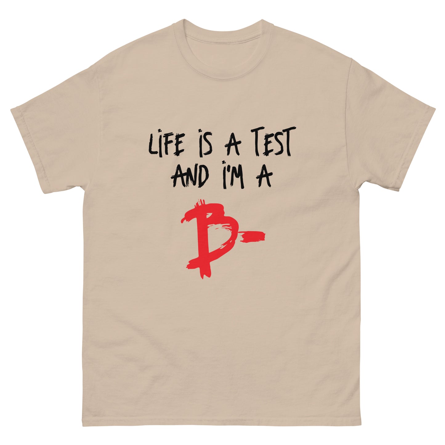 Life is a Test Unisex classic tee