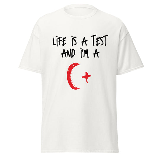 Life is a Test