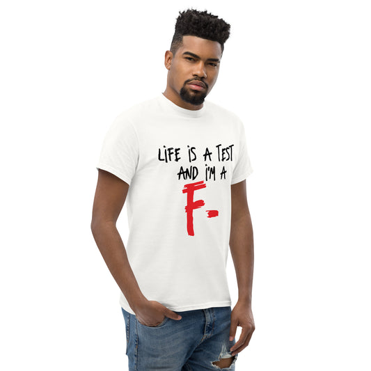 Life is a Test F Unisex classic tee